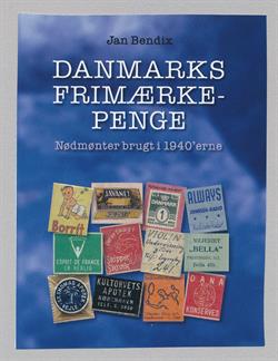 Jan Bendix: Danmarks Frimærkepenge. Nødmønter brugt i 1940\'erne.
