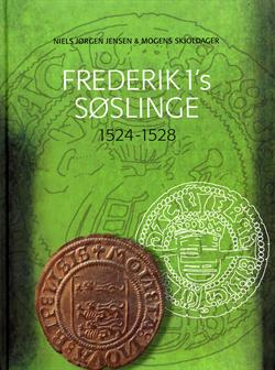 Frederik 1\'s søslinge 1524 - 1528.